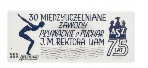 ODZNAKA PRZYPINKA, 30 MIĘDZYUCZALNIANE ZAWODY PŁYWACKIE, POZNAŃ UAM 1983