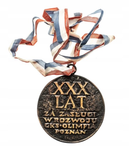 MEDAL 30 LAT, ZA ZASŁUGI W ROZWOJU GKS OLIMPIA POZNAŃ