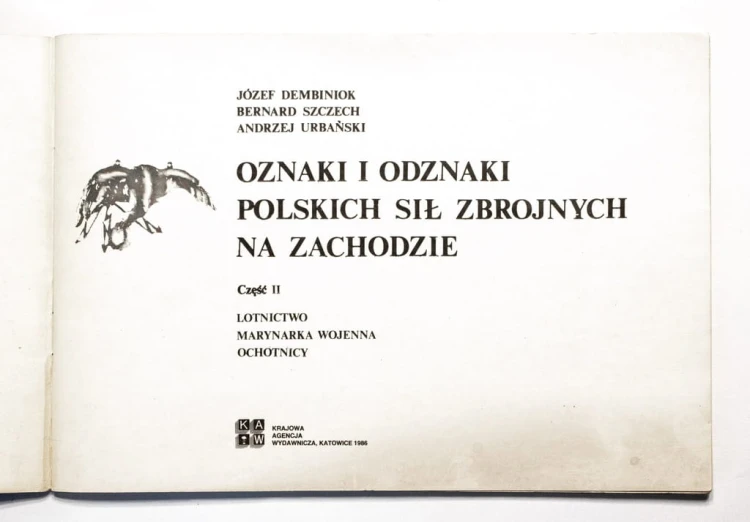 OZNAKI I ODZNAKI POLSKICH SIŁ ZBROJNYCH NA ZACHODZIE, CZĘŚĆ II