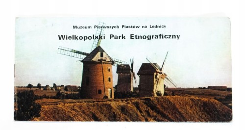 KSIĄŻKA MUZEUM PIERWSZYCH PIASTÓW NA LEDNICY, WLKP PARK ETNOGRAFICZNY 1983
