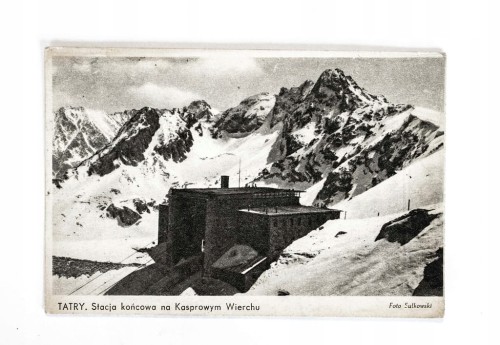 TATRY - STACJA KOŃCOWA NA KASPROWYM WIERCHU 1948