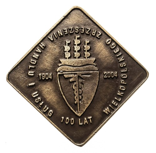 MEDAL 100 LAT ZRZESZENIA HANDLU I USŁUG WIELKOPOLSKIEGO 2004