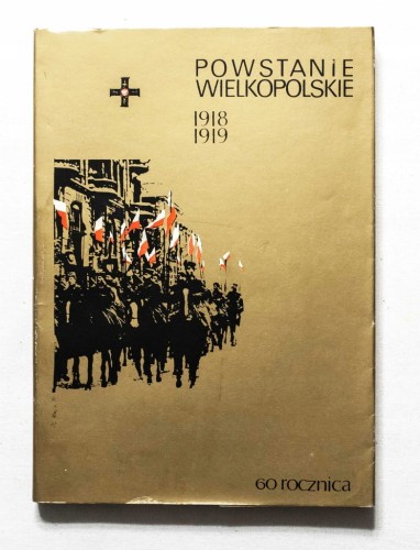 STARA KSIĄŻKA POWSTANIE WIELKOPOLSKIE (60 ROCZNICA) KATALOG ŹRÓDEŁ 1978