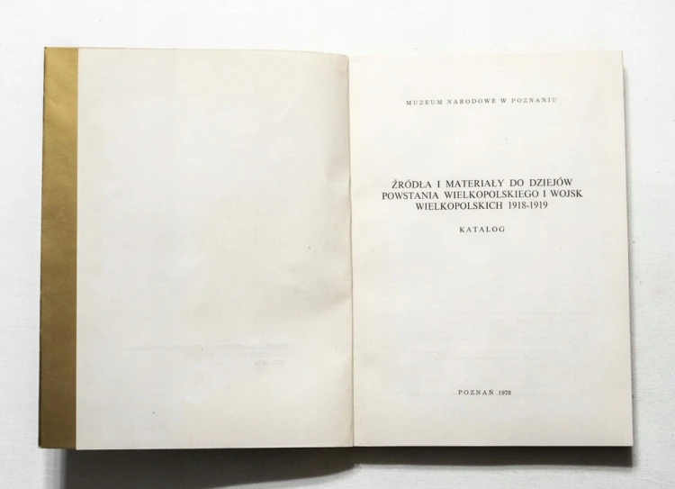 STARA KSIĄŻKA POWSTANIE WIELKOPOLSKIE (60 ROCZNICA) KATALOG ŹRÓDEŁ 1978