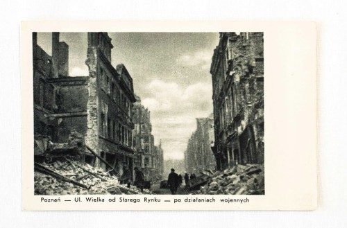 POZNAŃ - UL. WIELKA PO DZIAŁANIACH WOJENNYCH (zniszczony Poznań)