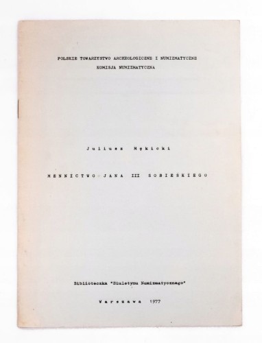 Juliusz Mękicki, Mennictwo Jana III Sobieskiego.