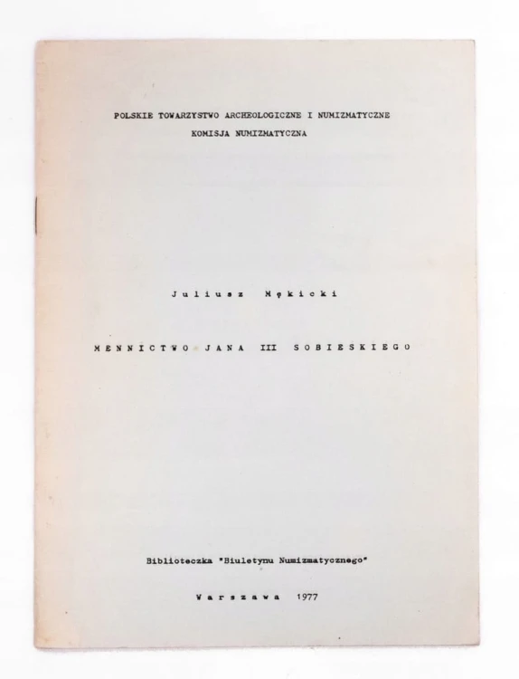 Juliusz Mękicki, Mennictwo Jana III Sobieskiego.