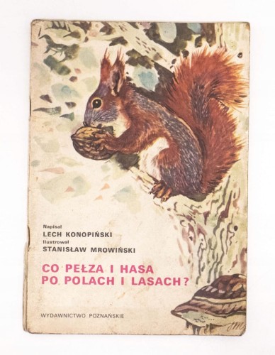 KSIĄŻKA CO PEŁZA I HASA PO POLACH I LASACH 1979