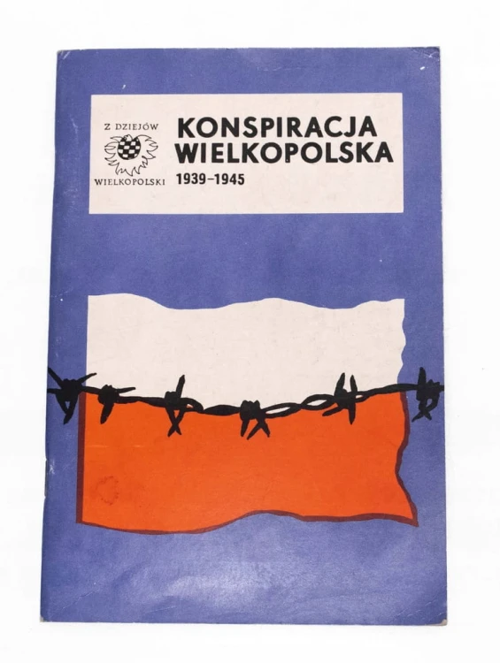 STARA KSIĄŻKA KONSPIRACJA WIELKOPOLSKA 1939-1945