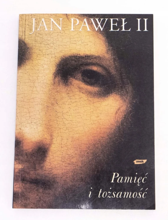 KSIĄŻKA JAN PAWEŁ II PAMIĘĆ I TOŻSAMOŚĆ 2005