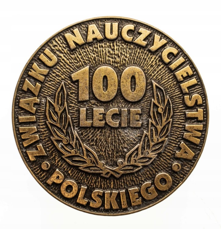 MEDAL 100 LECIE ZWIĄZKU NAUCZYCIELSTWA PILASZKÓW