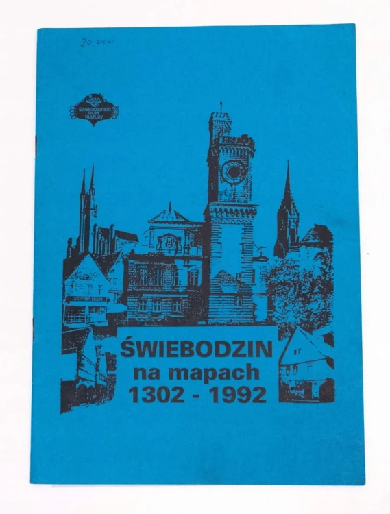 KSIĄŻKA ŚWIEBODZIN NA MAPACH 1302 - 1992