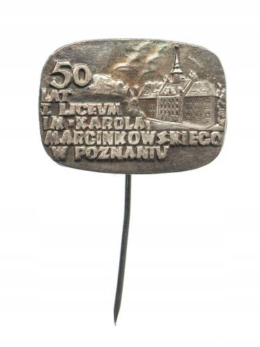 ODZNAKA 50 LAT I LICEUM MARCINKOWSKIEGO POZNAŃ