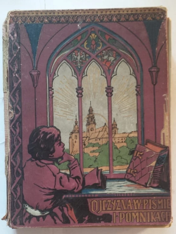 STARA KSIĄŻKA OJCZYZNA W PIŚMIE I POMNIKACH 1911
