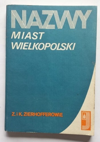 STARA KSIĄŻKA NAZWY MIAST WIELKOPOLSKI 1987