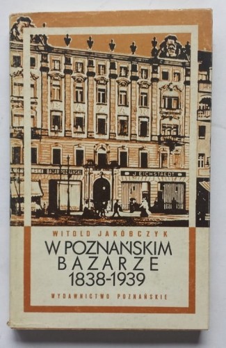 STARA KSIĄŻKA W POZNAŃSKIM BAZARZE 1938-1939 /1986