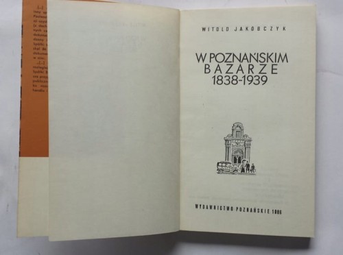 STARA KSIĄŻKA W POZNAŃSKIM BAZARZE 1938-1939 /1986