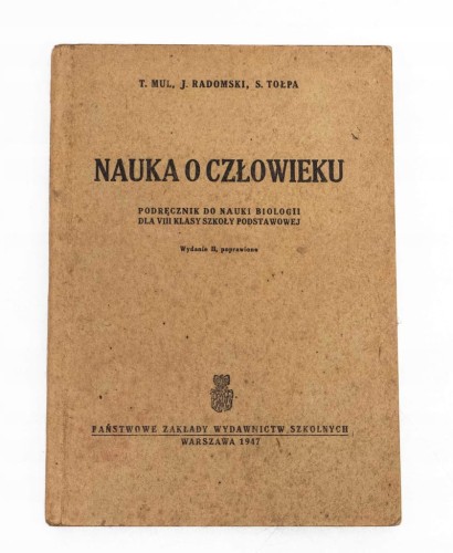 STARA KSIĄŻKA NAUKA O CZŁOWIEKU, PODRĘCZNIK BIOLOGII SZKOŁA PODSTAWOWA 1947