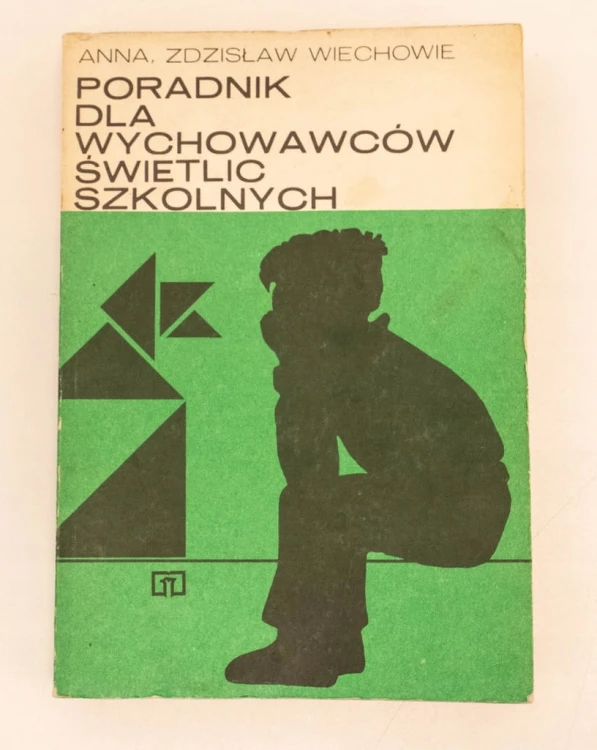 STARA KSIĄŻKA PORADNIK DLA WYCHOWAWCÓW 1986