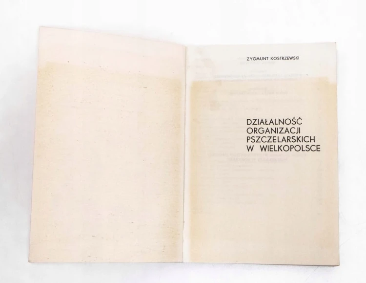 STARA KSIĄŻKA DZIAŁALNOŚĆ ORGANIZACJI PSZCZELARSKICH W WIELKOPOLSCE 1987