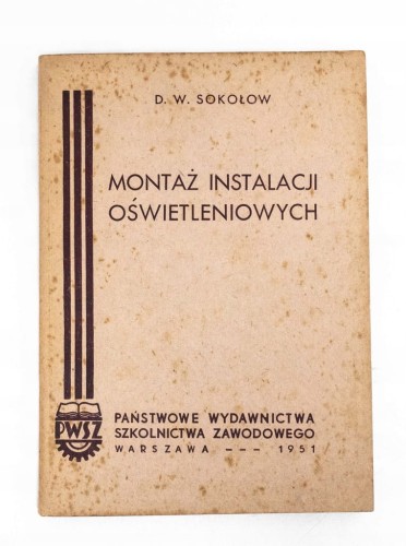 STARA KSIĄŻKA MONTAŻ INSTALACJI OŚWIETLENIOWYCH 1951