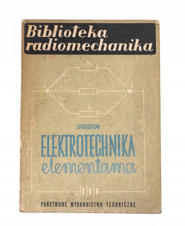 STARA KSIĄŻKA ELEKTROTECHNIKA ELEMENTARNA 1954