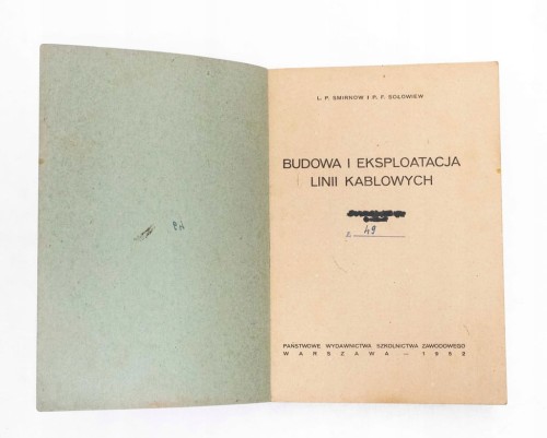 STARA KSIĄŻKA BUDOWA I EKSPLOATACJA LINII KABLOWYCH 1952