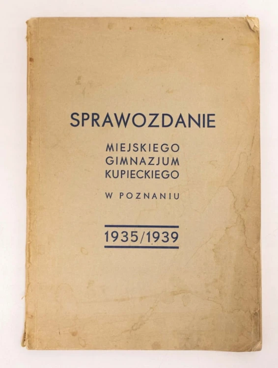 SPRAWOZDANIE MIEJ. GIM. KUPIECKIEGO POZNAŃ 1935-39