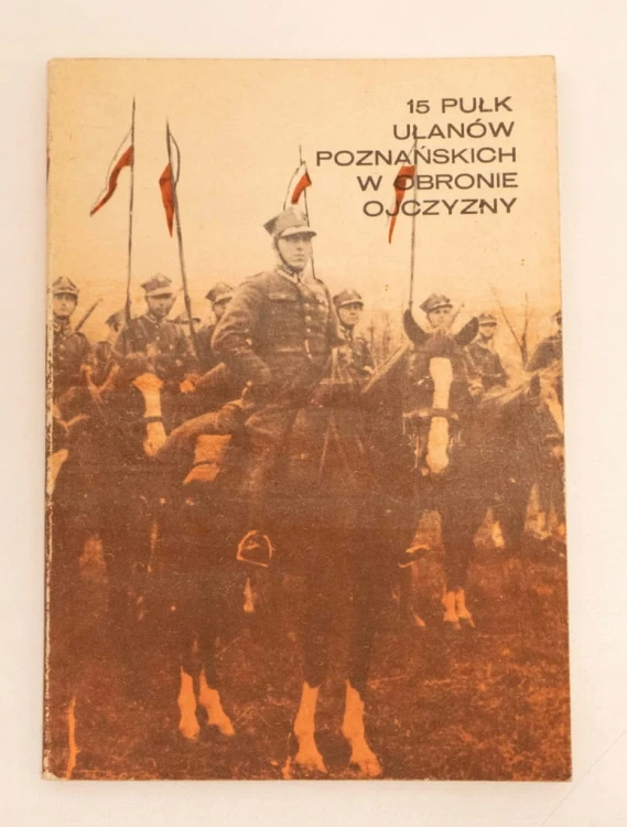 STARA KSIĄŻKA 15 PUŁK UŁANÓW POZNAŃSKICH 1982