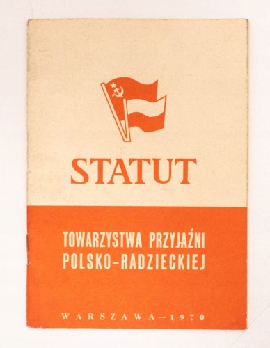 STATUT TOWARZYSTWA PRZYJAŹNI POL-RADZIECKIEJ 1970