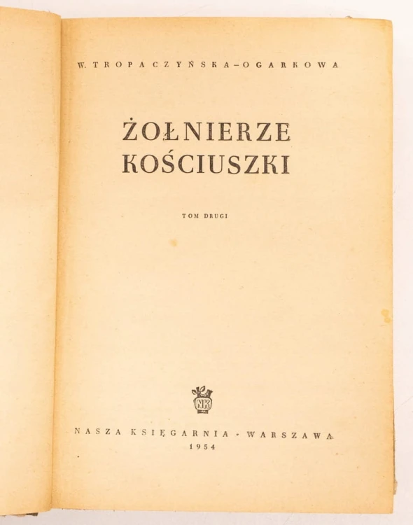 STARA KSIĄŻKA ZOŁNIERZE KOŚCIUSZKI TOM II 1954