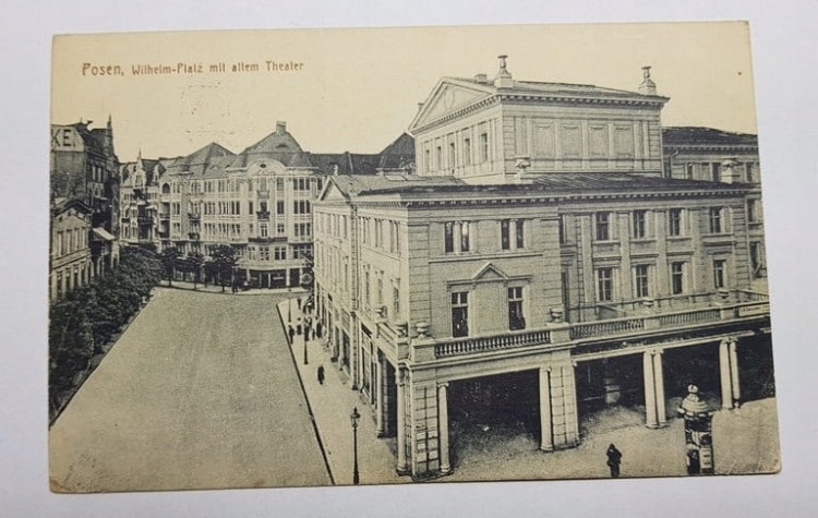 POZNAŃ PLAC WILHELMA TEATR MIEJSKI 1915 FELDPOST