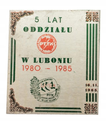 PLAKIETA 5 LAT ODZIAŁU PTTK LUBOŃ 1985