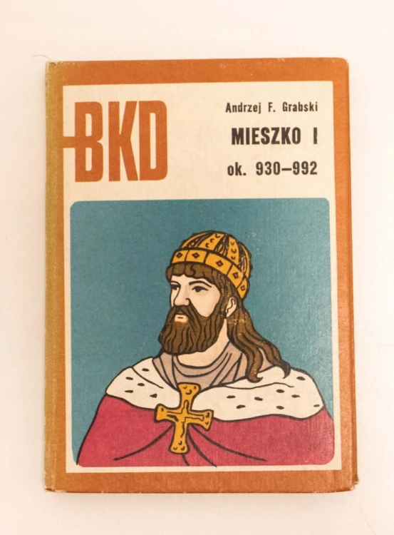 STARA KSIĄŻKA MIESZKO I 930-992 - GRABSKI 1973