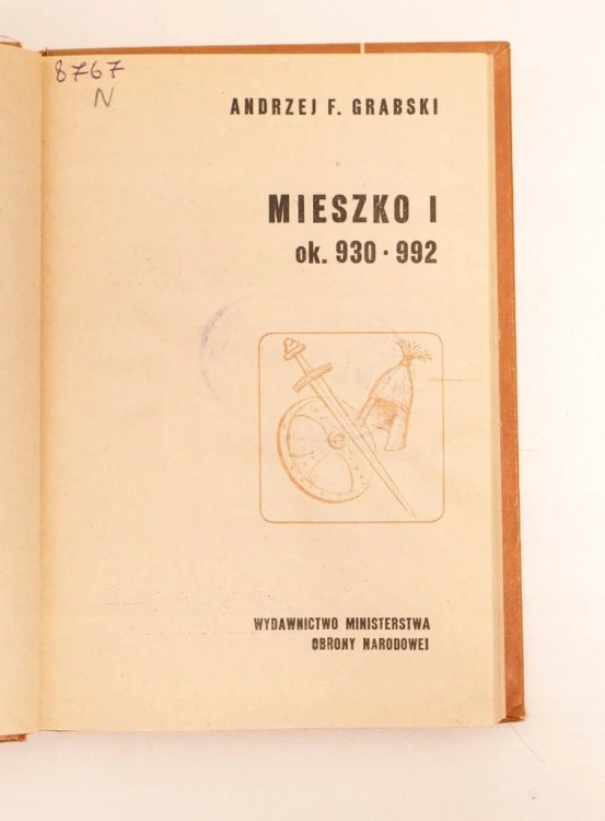 STARA KSIĄŻKA MIESZKO I 930-992 - GRABSKI 1973