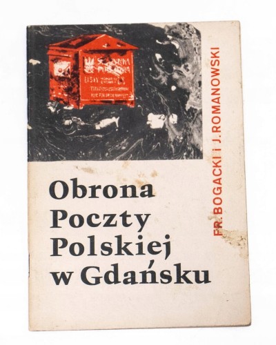 STARA KSIĄŻKA OBRONA POCZTY POLSKIEJ W GDAŃSKU 1966