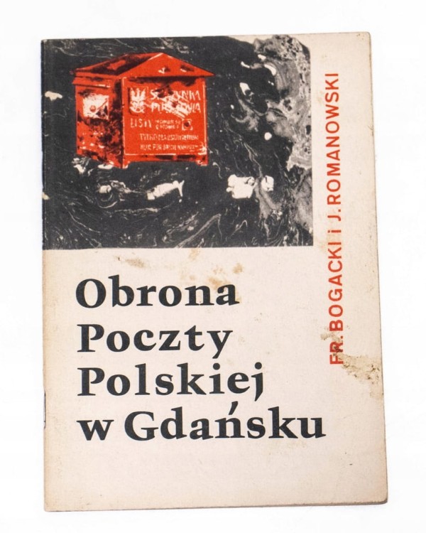 STARA KSIĄŻKA OBRONA POCZTY POLSKIEJ W GDAŃSKU 1966