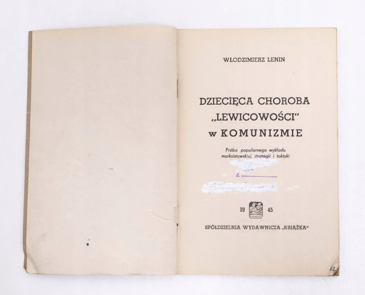 STARA KSIĄŻKA DZIECIĘCA CHOROBA LEWICOWOŚCI W KOMUNIZMIE - LENIN, ŁÓDŹ 1945