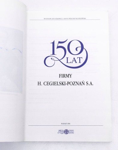 STARA KSIĄŻKA 150 LAT FIRMY H. CEGIELSKI HCP POZNAŃ 1996