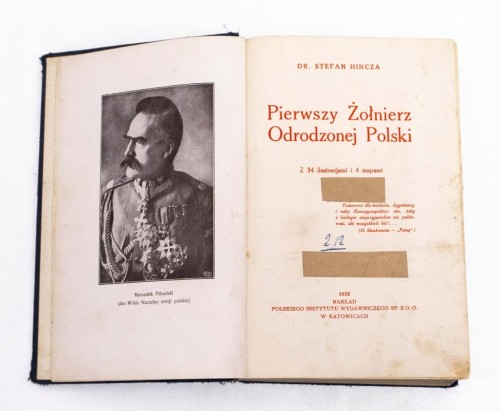 KSIĄŻKA PIŁSUDSKI PIERWSZY ŻOŁNIERZ ODRODZONEJ POLSKI, STEFAN HINCZA 1932
