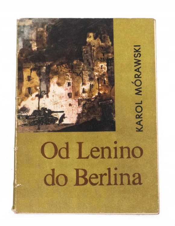 STARA KSIĄŻKA OD LENINO DO BERLINA 1965