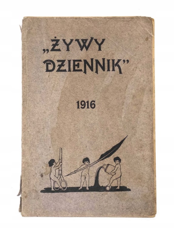 STARA KSIĄŻKA ŻYWY DZIENNIK, POZNAŃ 1916 (NA BEZDOMNYCH)