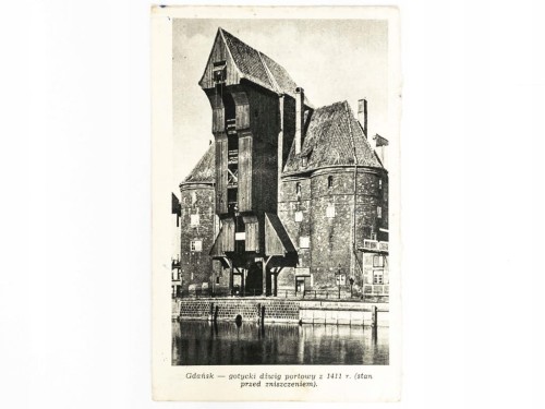 GDAŃSK - ŻURAW GDAŃSKI, STAN PRZED SPALENIEM W 1945, LATA 40. / 50. PRL