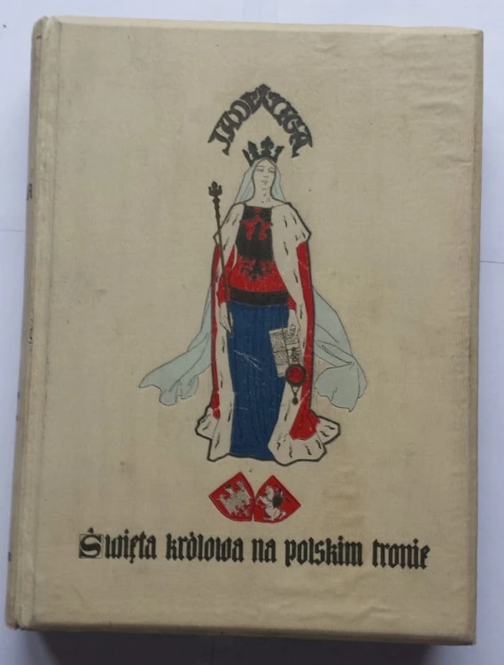 STARA KSIĄŻKA JADWIGA KRÓLOWA NA TRONIE 1910