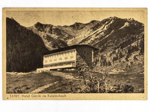 TATRY - SCHRONISKO NA KALATÓWKACH 1948 PRL