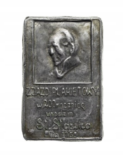 PLAKIETA ZJAZD PLAKIETOWY W 200 R. URODZIN STANISŁAWA STASZICA, PIŁA 1955