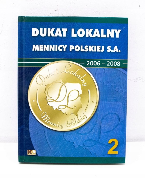 ALBUM DO MONET DUKAT LOKALNY MENNICY POLSKIEJ 2006-2008