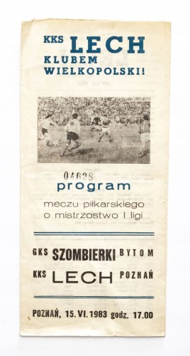 PROGRAM MECZU PIŁKARSKIEGO LECH POZNAŃ - SZOMBIERKI BYTOM 15.06.1983 POZNAŃ