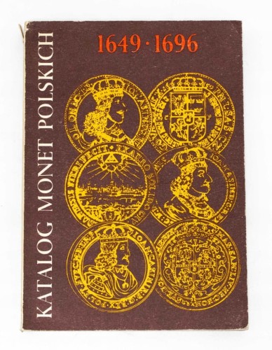 Kamiński i Kurpiewski, Katalog Monet Polskich 1649-1696, KAW Warszawa 1982