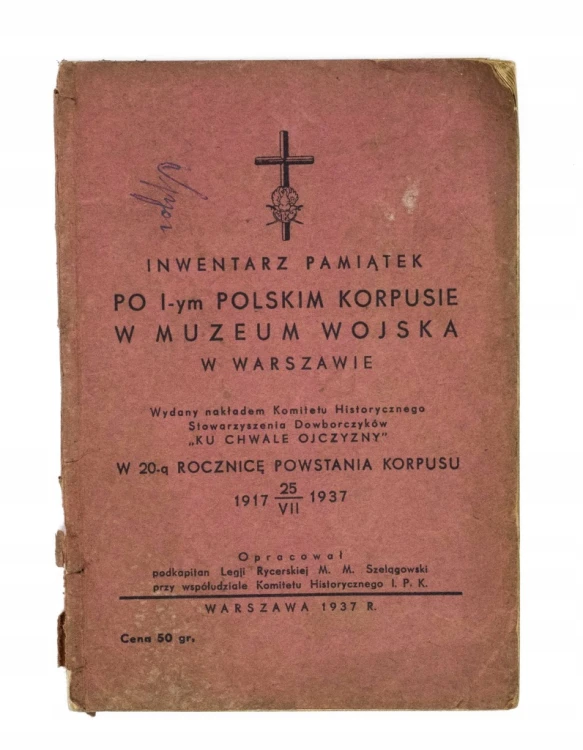 Inwentarz Pamiątek I Polski Korpus, Muzeum Wojska Warszawa 1937